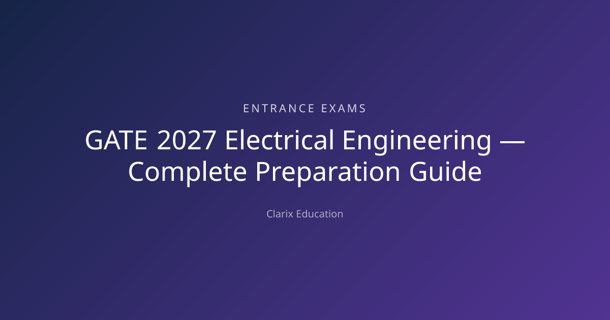 GATE 2027 Electrical Engineering — Complete Preparation Guide
