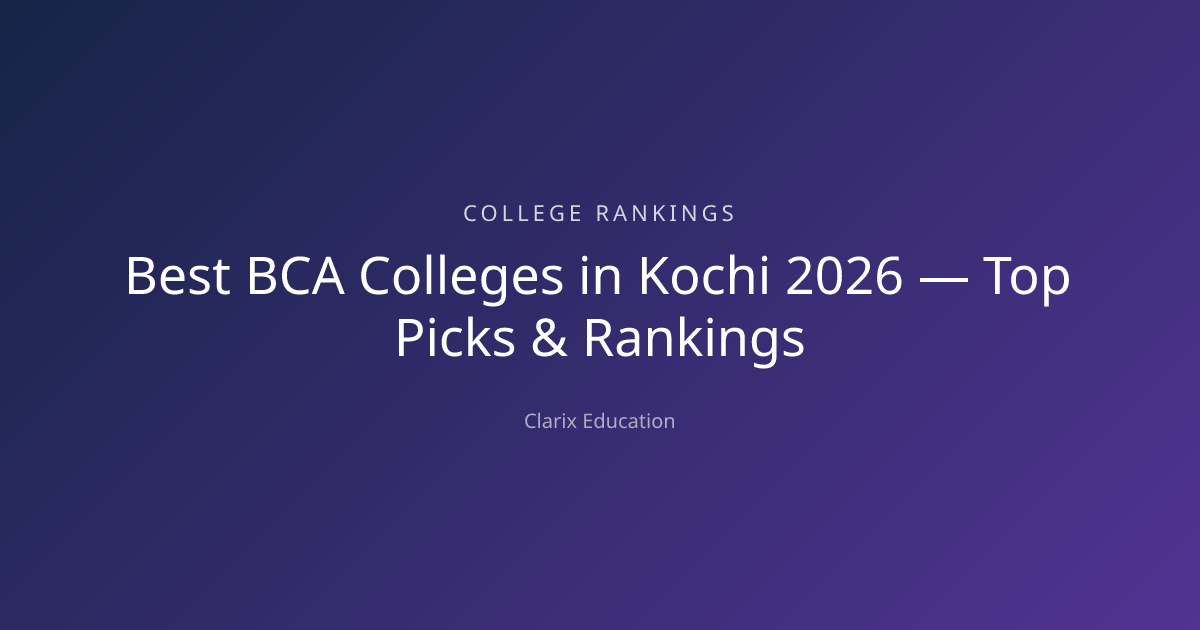 Best BCA Colleges in Kochi 2026 — Top Picks & Rankings